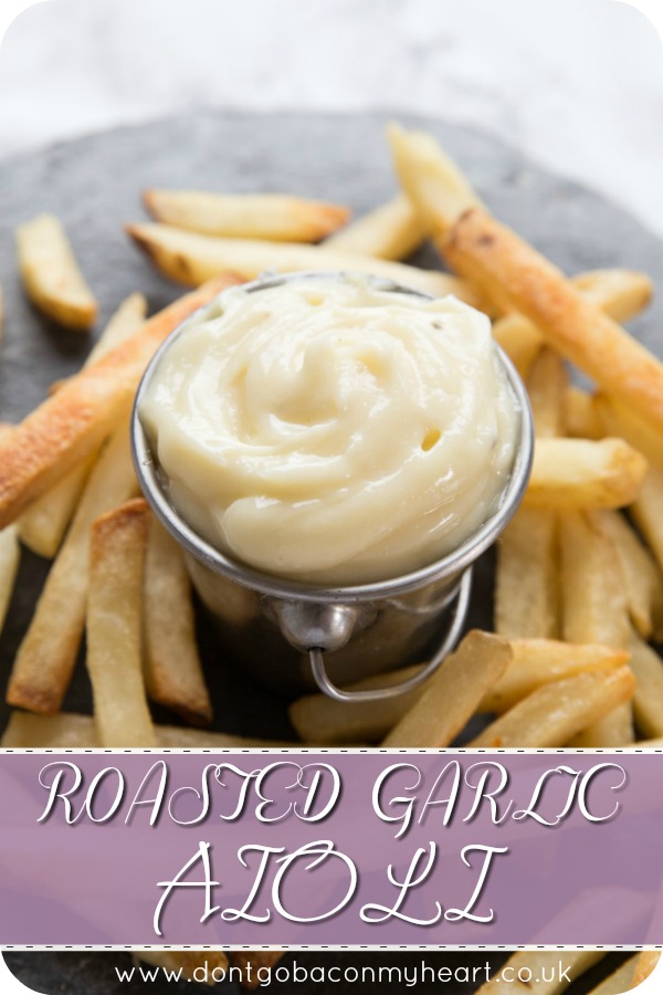 Homemade Aioli couldn't be more simple to make and this roasted garlic version is no exception. Prepare to never get store bought aioli again! #aioli #garlic #dip | www.dontgobaconmyheart.co.uk