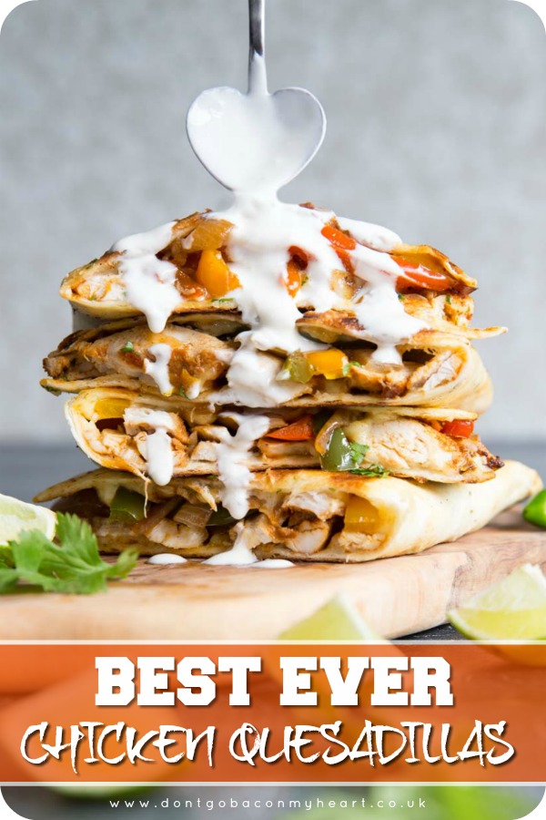 These Chicken Quesadillas are easy, cheesy and packed full of flavour. Here I'll show you just a few tips & tricks to make the best chicken quesadillas imaginable! #Mexican #quesadillas #chicken | www.dontgobaconmyheart.co.uk