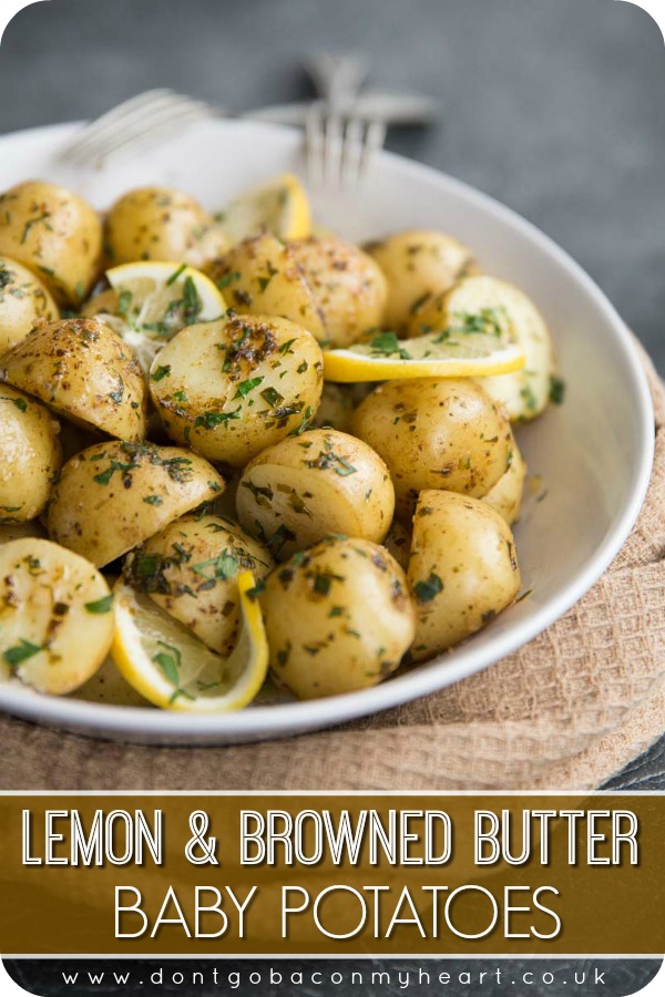 These Boiled Baby Potatoes are served with a Browned Butter Sauce and infused with Lemon. The perfect quick and easy side dish that's absolutely bursting with flavour! #potatoes #lemon #brownedbutter | www.dontgobaconmyheart.co.uk